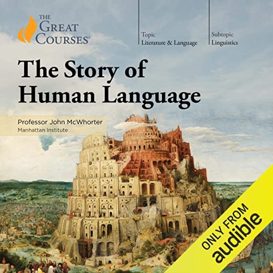 The Story of Human Language